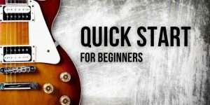 Quick Start For New Guitarists