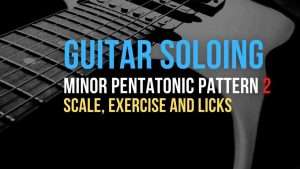 Minor Pentatonic 2 Licks And Exercise