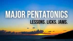 Major Pentatonics Patterns And Licks