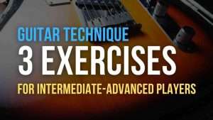 3 Exercises For Intermediate – Advanced Players