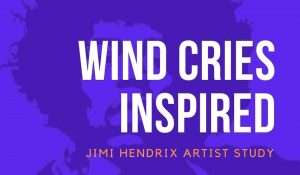 Jimi Hendrix “Wind Cries” Inspired