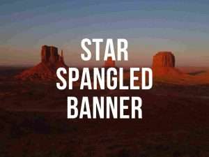 The Star Spangled Banner