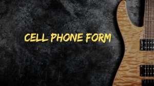Box 7. Cell Phone Form